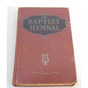 Vintage 1926 New Baptist Hymnal Published 1926 Broadman Press Warsaw NC Church